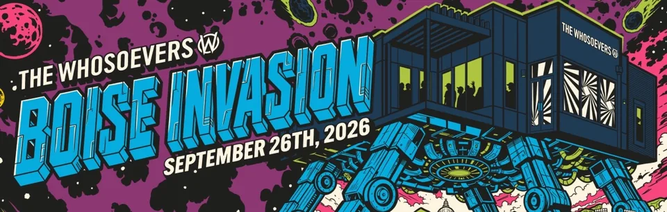Grand Opening | The Whosoevers | Boise Invasion image